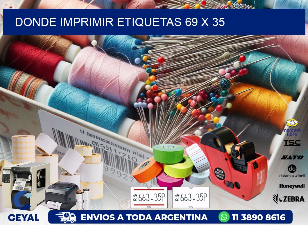 DONDE IMPRIMIR ETIQUETAS 69 x 35