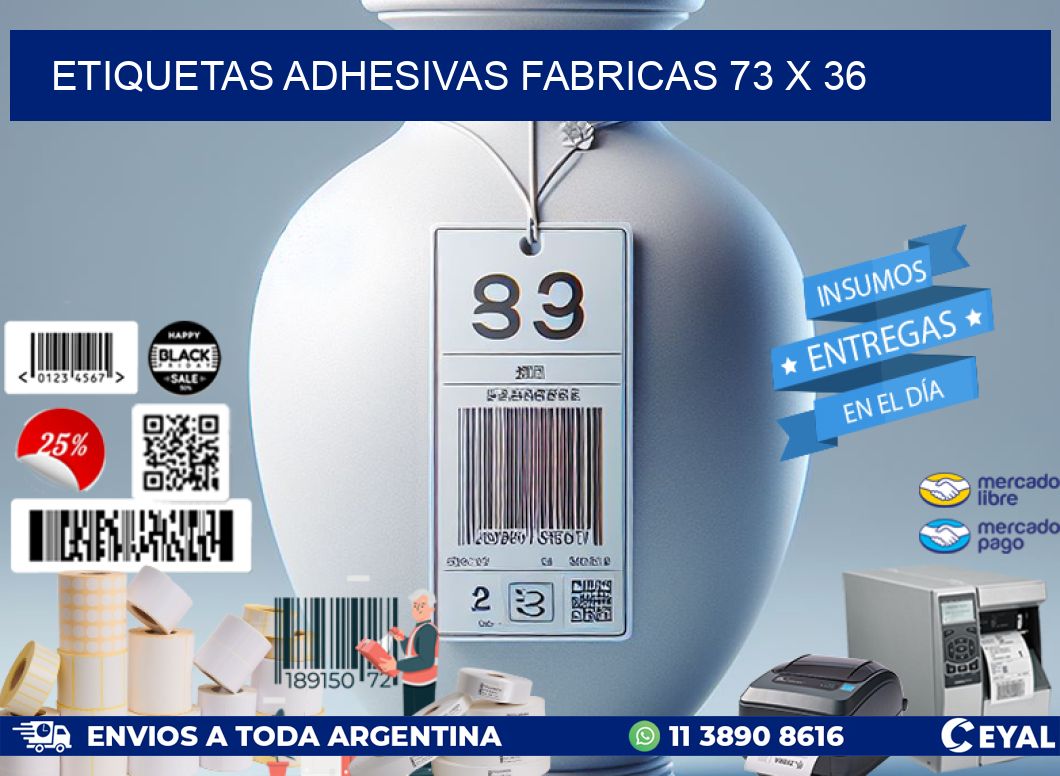 ETIQUETAS ADHESIVAS FABRICAS 73 x 36