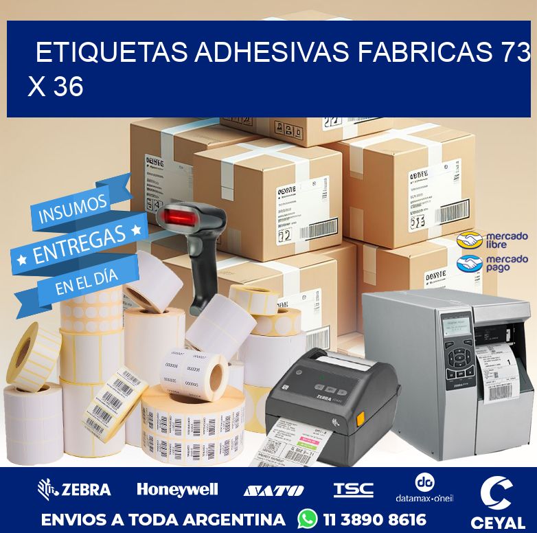 ETIQUETAS ADHESIVAS FABRICAS 73 x 36