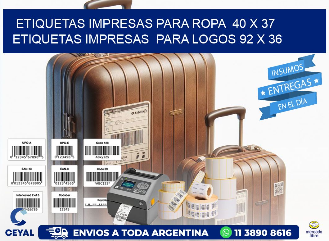 ETIQUETAS IMPRESAS PARA ROPA  40 x 37 ETIQUETAS IMPRESAS  PARA LOGOS 92 x 36