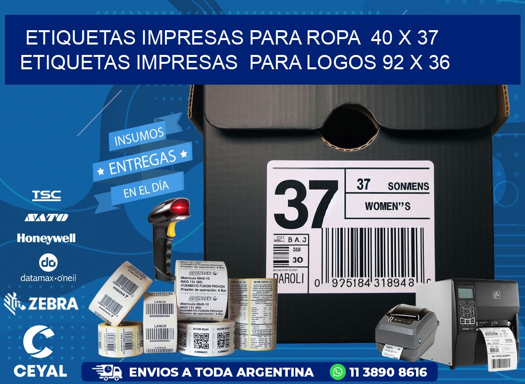 ETIQUETAS IMPRESAS PARA ROPA  40 x 37 ETIQUETAS IMPRESAS  PARA LOGOS 92 x 36