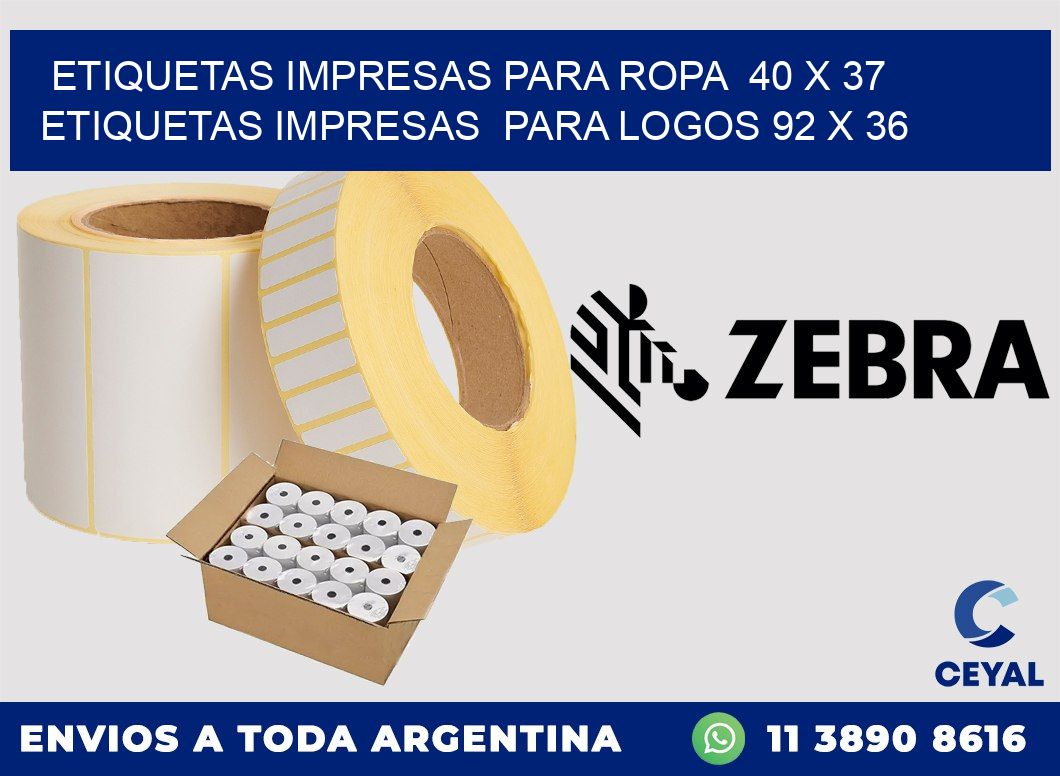 ETIQUETAS IMPRESAS PARA ROPA  40 x 37 ETIQUETAS IMPRESAS  PARA LOGOS 92 x 36