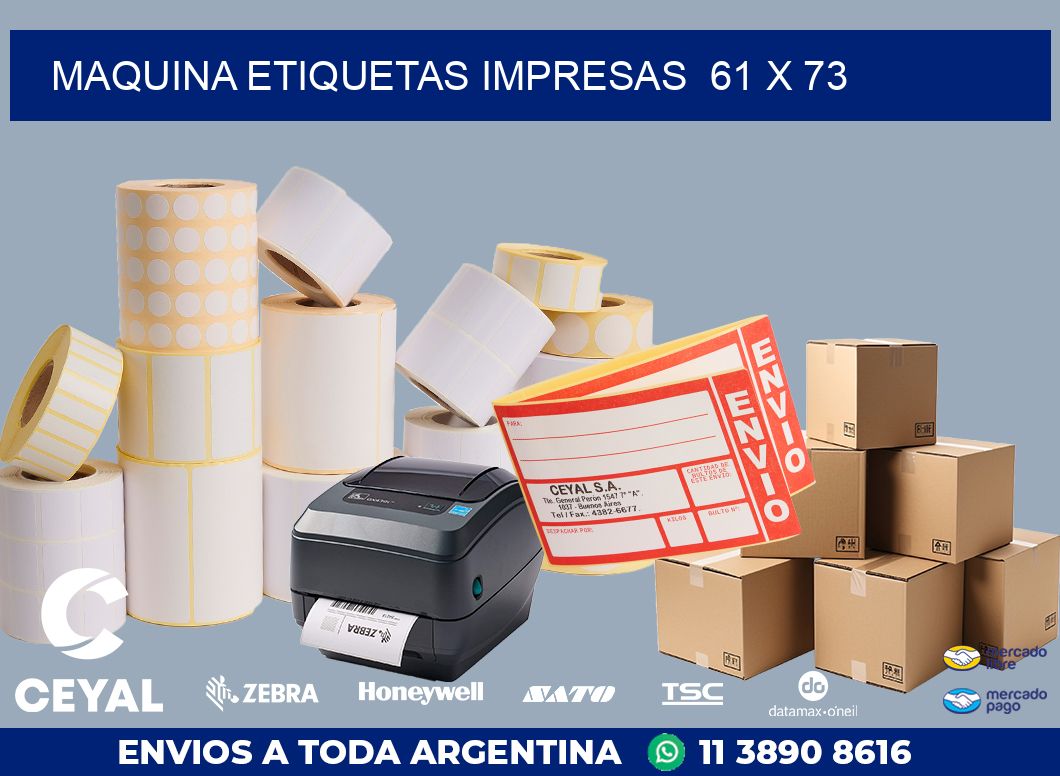 MAQUINA ETIQUETAS IMPRESAS  61 x 73