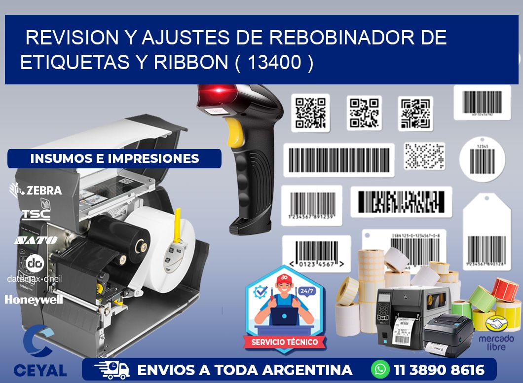 REVISION Y AJUSTES DE REBOBINADOR DE ETIQUETAS Y RIBBON ( 13400 )