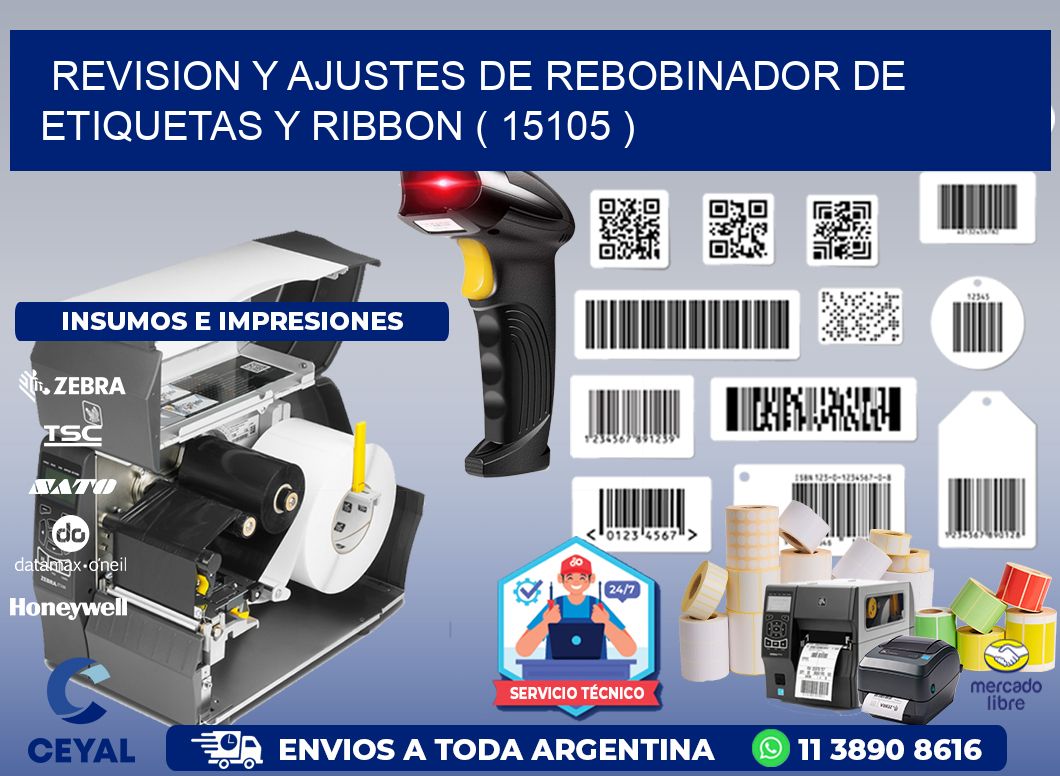 REVISION Y AJUSTES DE REBOBINADOR DE ETIQUETAS Y RIBBON ( 15105 )