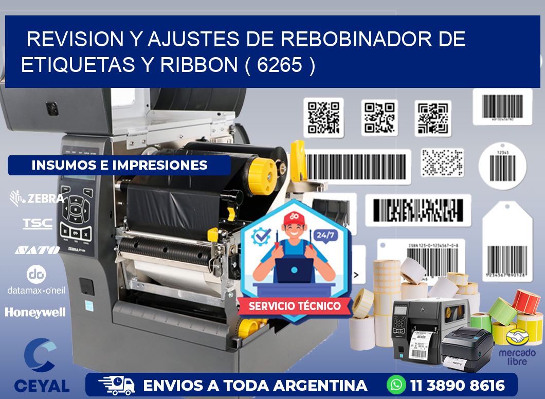 REVISION Y AJUSTES DE REBOBINADOR DE ETIQUETAS Y RIBBON ( 6265 )