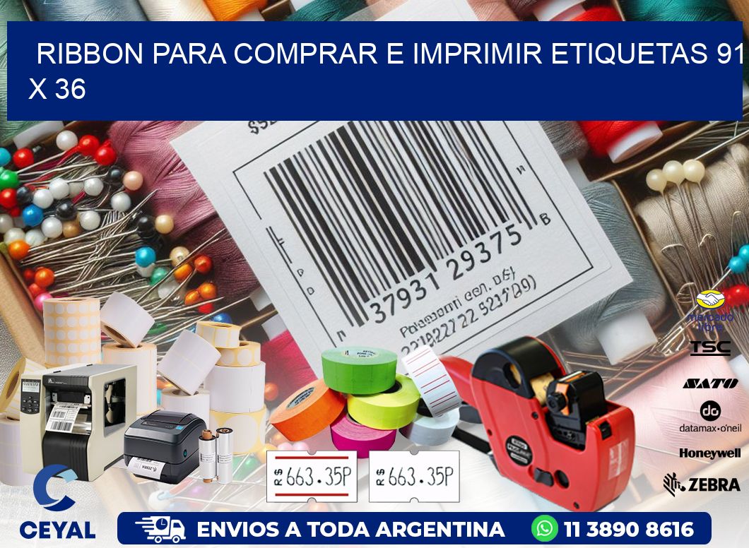 RIBBON PARA COMPRAR E IMPRIMIR ETIQUETAS 91 x 36