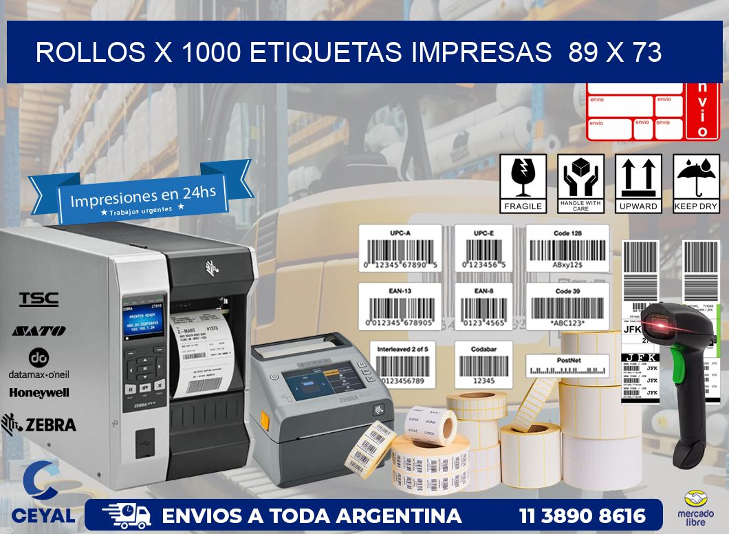 ROLLOS X 1000 ETIQUETAS IMPRESAS  89 x 73