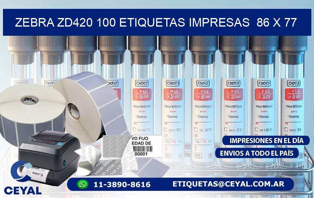 ZEBRA ZD420 100 ETIQUETAS IMPRESAS  86 x 77