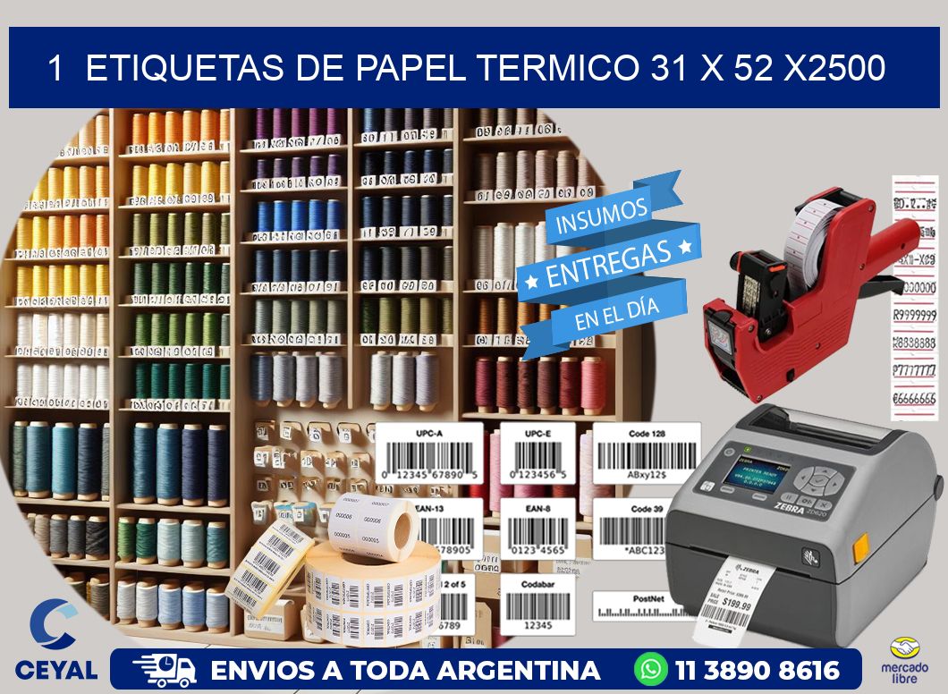 1  ETIQUETAS DE PAPEL TERMICO 31 x 52 X2500