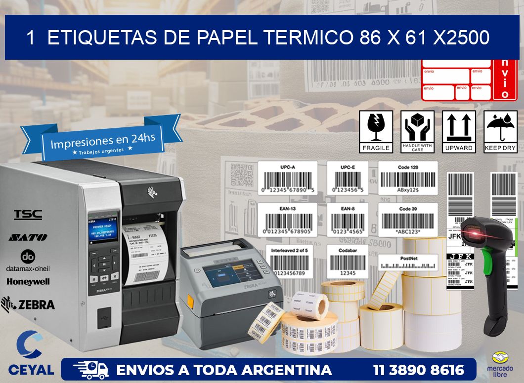 1  ETIQUETAS DE PAPEL TERMICO 86 x 61 X2500