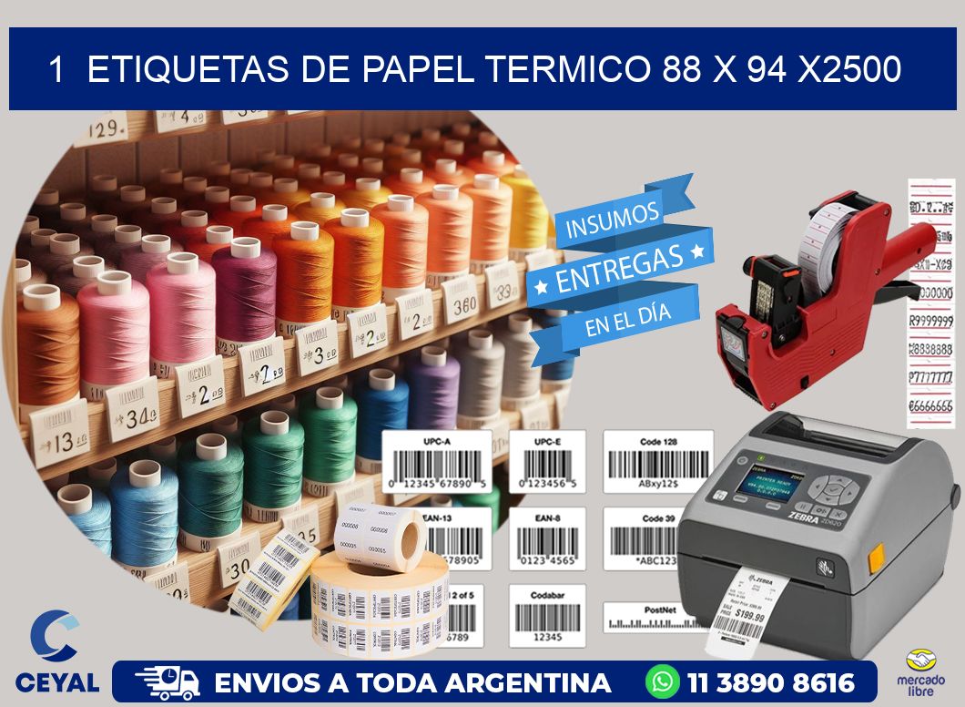 1  ETIQUETAS DE PAPEL TERMICO 88 x 94 X2500