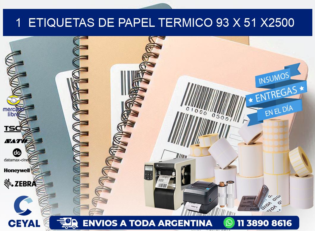 1  ETIQUETAS DE PAPEL TERMICO 93 x 51 X2500