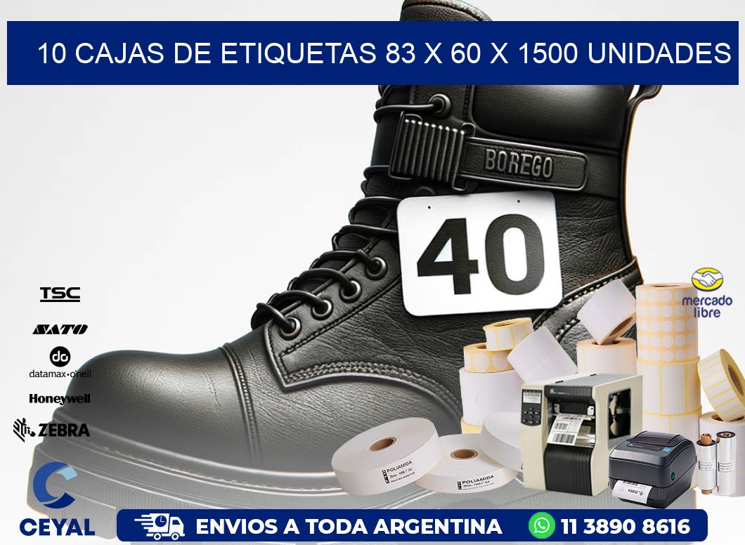 10 CAJAS DE ETIQUETAS 83 x 60 X 1500 UNIDADES