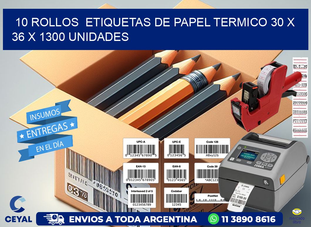 10 ROLLOS  ETIQUETAS DE PAPEL TERMICO 30 x 36 X 1300 UNIDADES