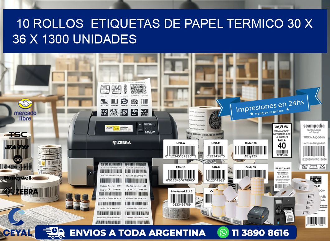 10 ROLLOS  ETIQUETAS DE PAPEL TERMICO 30 x 36 X 1300 UNIDADES