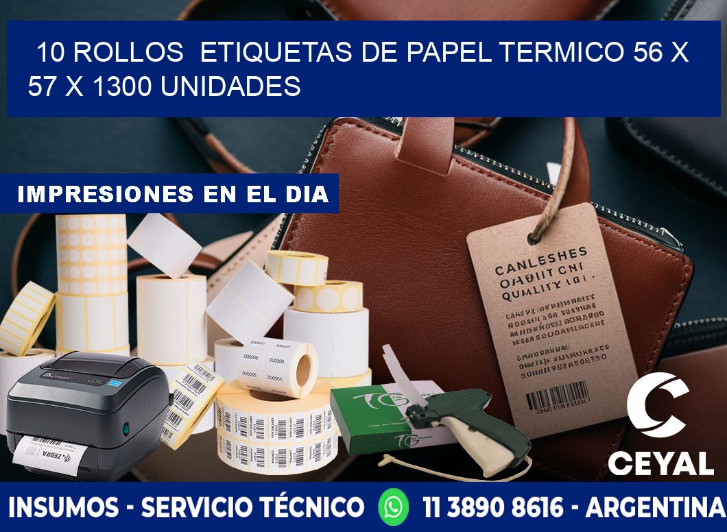 10 ROLLOS  ETIQUETAS DE PAPEL TERMICO 56 x 57 X 1300 UNIDADES