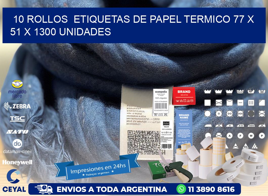 10 ROLLOS  ETIQUETAS DE PAPEL TERMICO 77 x 51 X 1300 UNIDADES