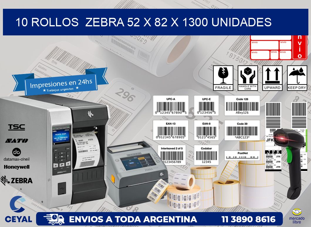 10 ROLLOS  ZEBRA 52 x 82 X 1300 UNIDADES