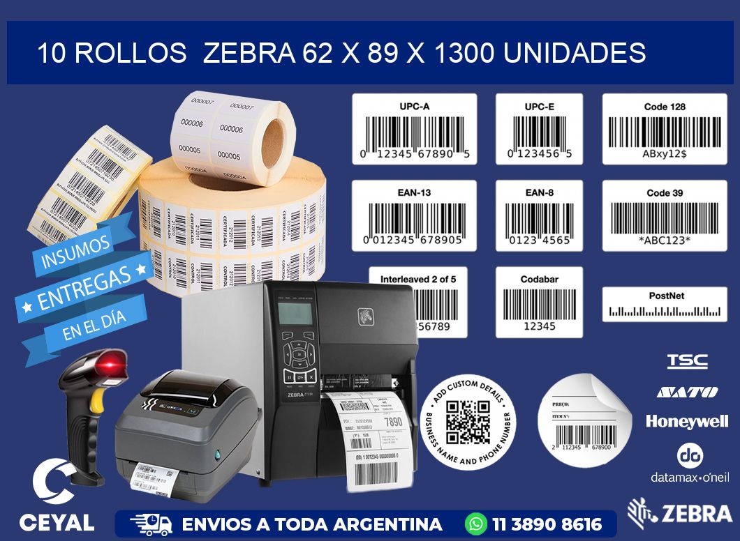 10 ROLLOS  ZEBRA 62 x 89 X 1300 UNIDADES