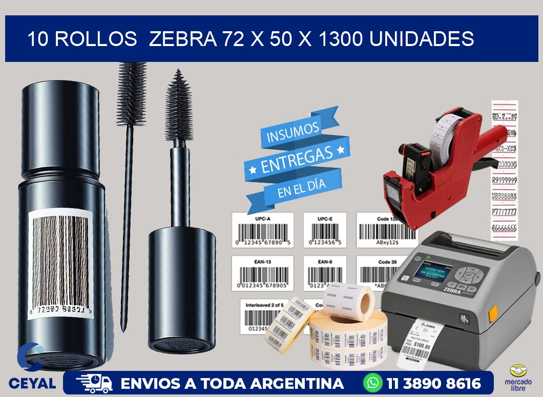 10 ROLLOS  ZEBRA 72 x 50 X 1300 UNIDADES