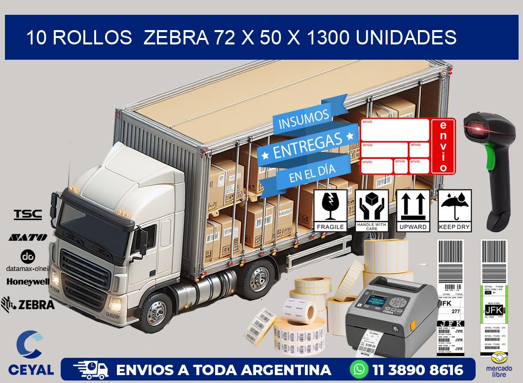 10 ROLLOS  ZEBRA 72 x 50 X 1300 UNIDADES