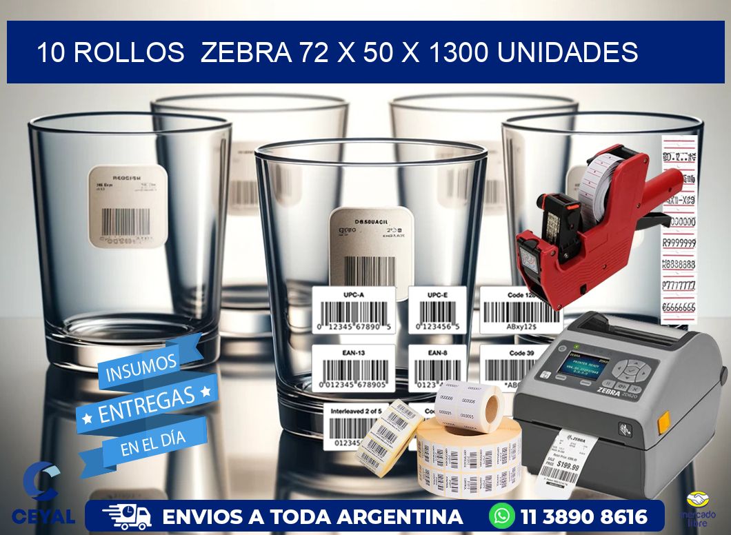 10 ROLLOS  ZEBRA 72 x 50 X 1300 UNIDADES