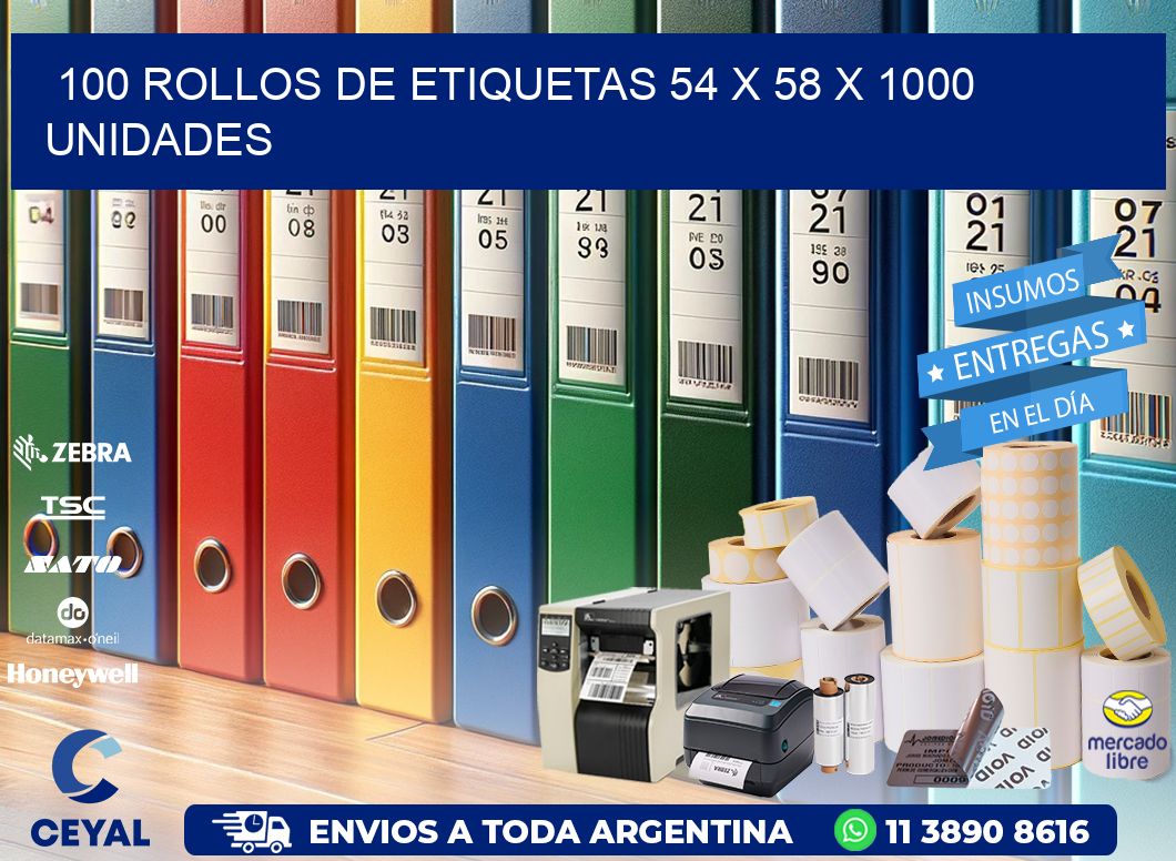 100 ROLLOS DE ETIQUETAS 54 x 58 X 1000 UNIDADES