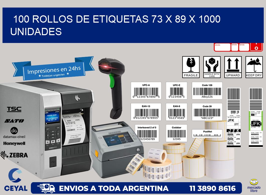 100 ROLLOS DE ETIQUETAS 73 x 89 X 1000 UNIDADES