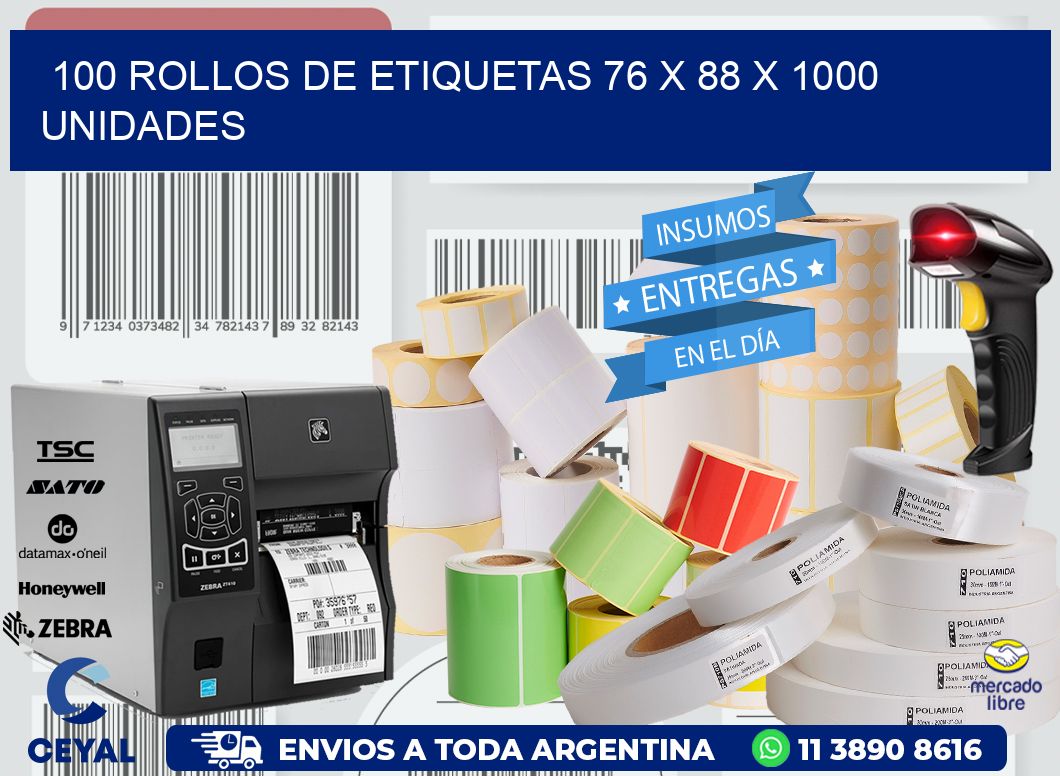 100 ROLLOS DE ETIQUETAS 76 x 88 X 1000 UNIDADES