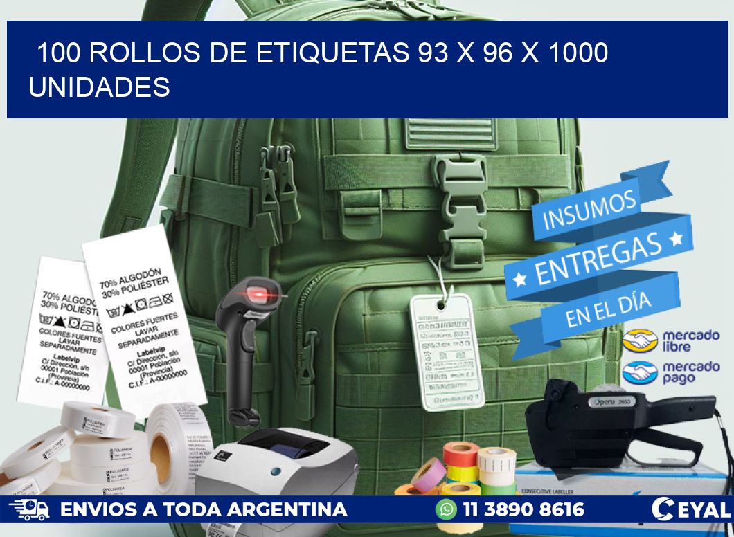 100 ROLLOS DE ETIQUETAS 93 x 96 X 1000 UNIDADES