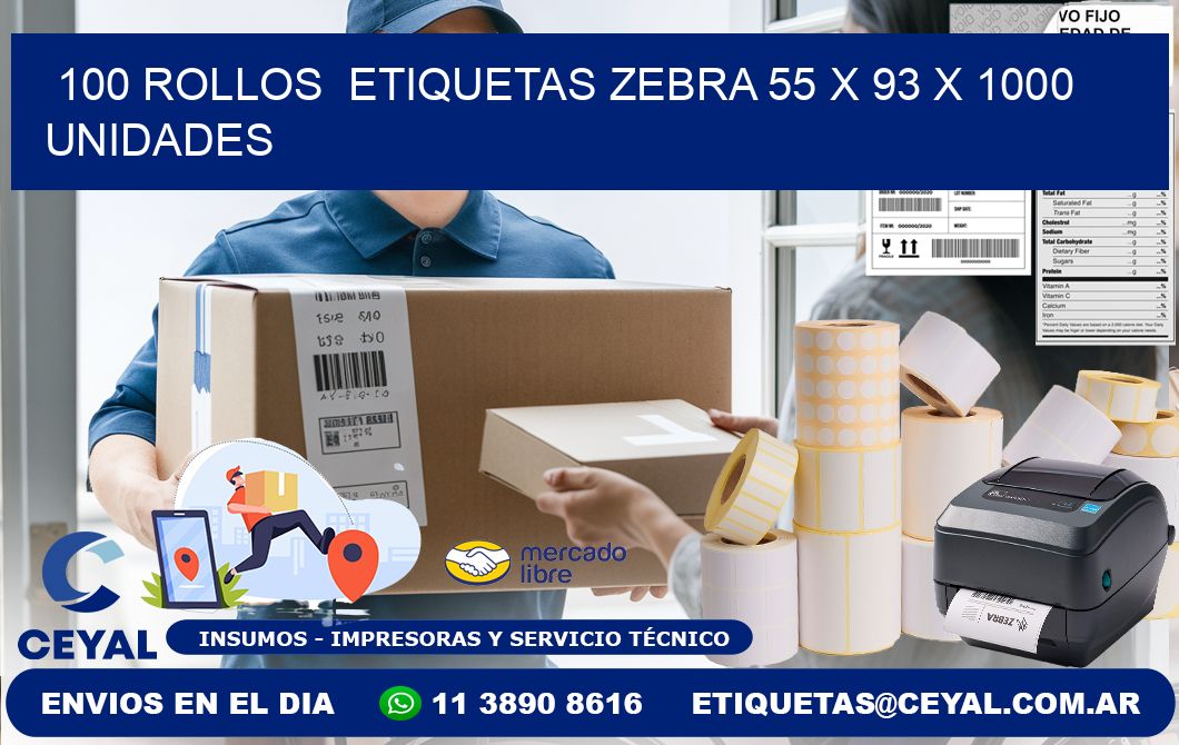 100 ROLLOS  ETIQUETAS ZEBRA 55 x 93 X 1000 UNIDADES