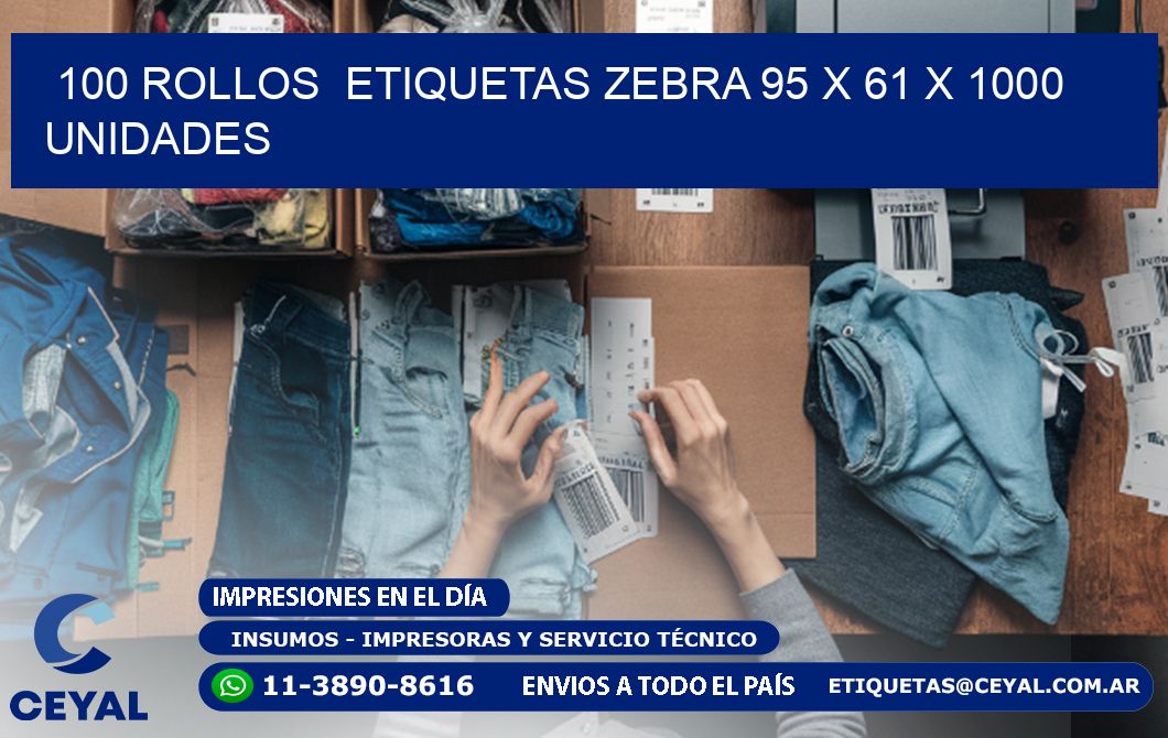 100 ROLLOS  ETIQUETAS ZEBRA 95 x 61 X 1000 UNIDADES