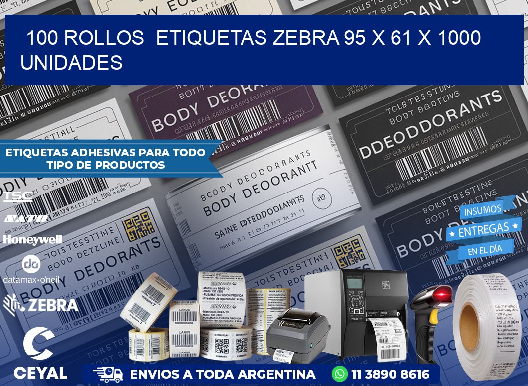 100 ROLLOS  ETIQUETAS ZEBRA 95 x 61 X 1000 UNIDADES