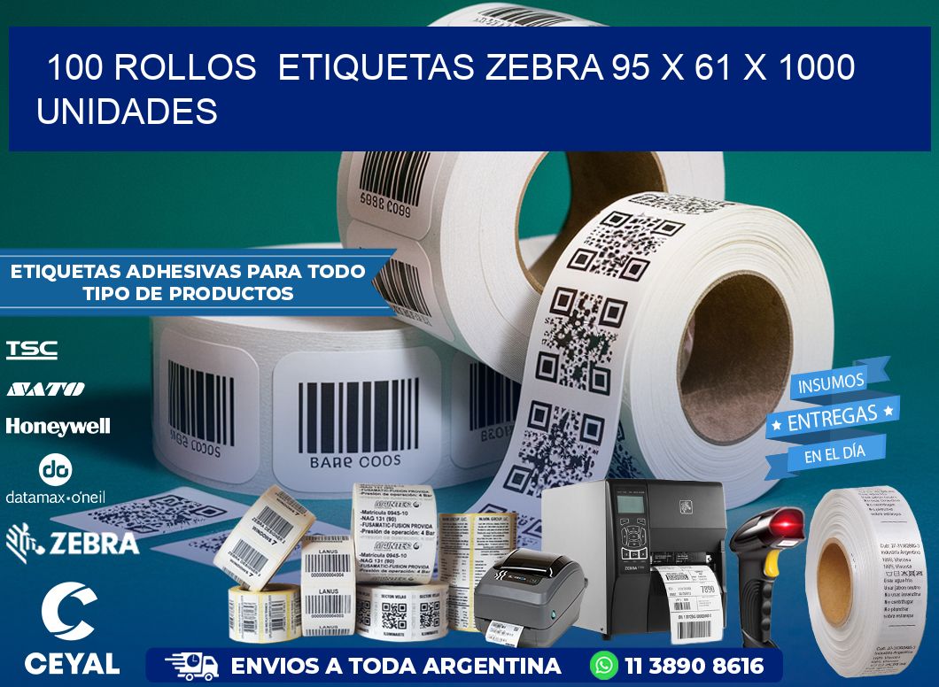 100 ROLLOS  ETIQUETAS ZEBRA 95 x 61 X 1000 UNIDADES