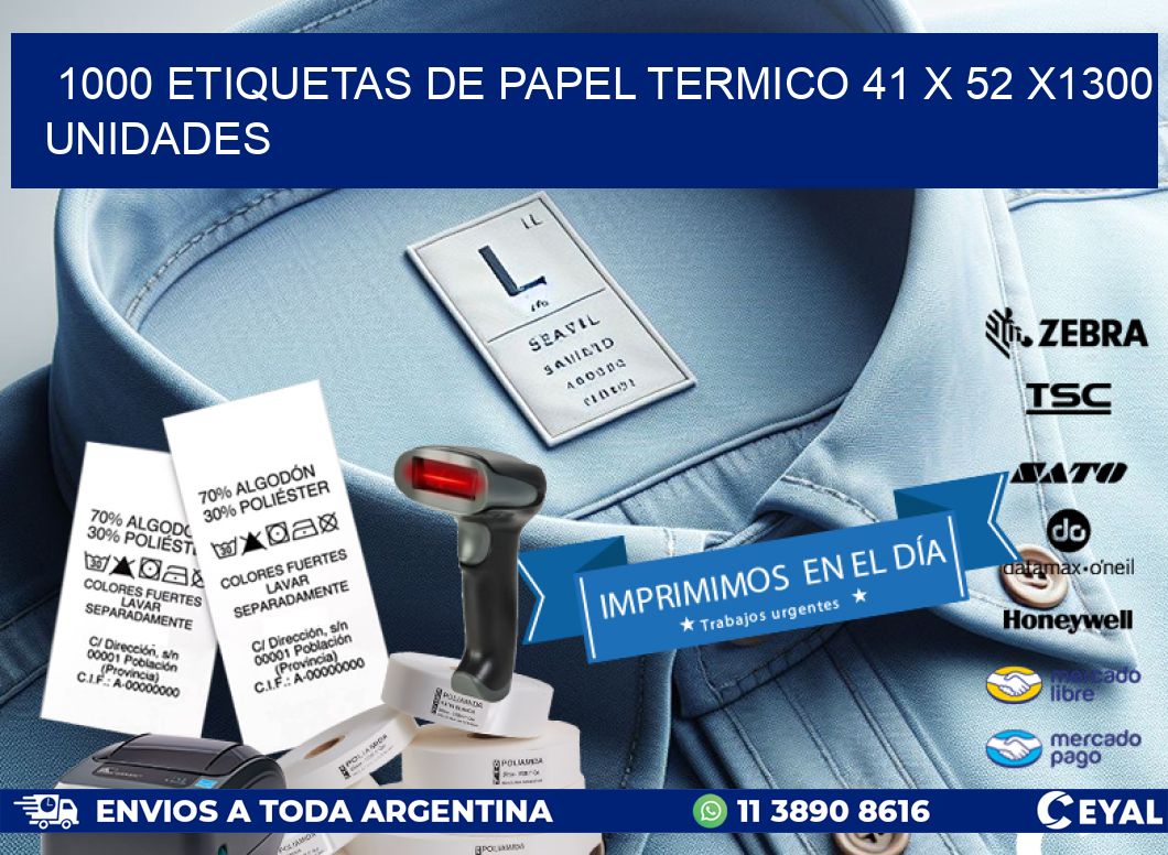 1000 ETIQUETAS DE PAPEL TERMICO 41 x 52 X1300 UNIDADES