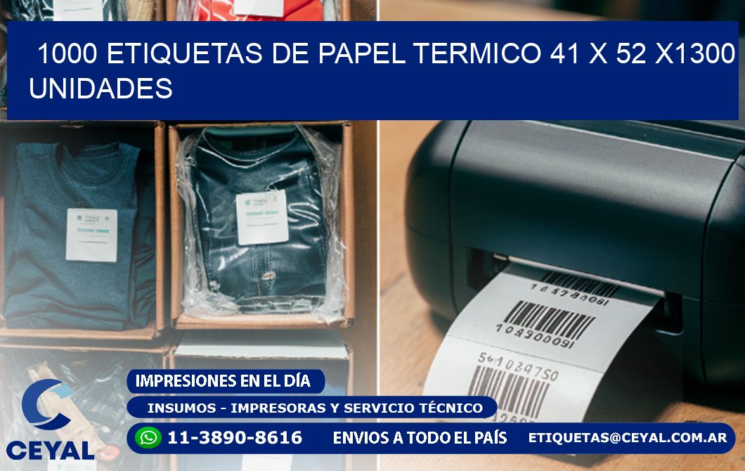 1000 ETIQUETAS DE PAPEL TERMICO 41 x 52 X1300 UNIDADES