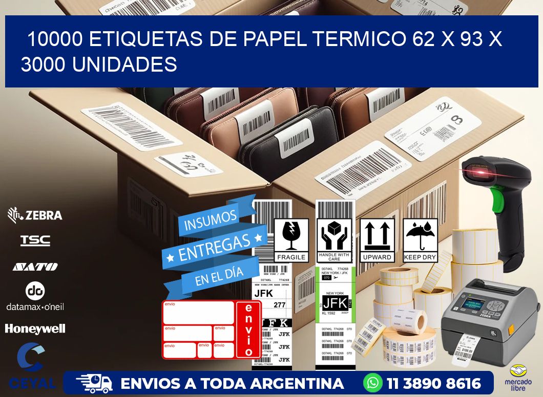 10000 ETIQUETAS DE PAPEL TERMICO 62 x 93 X 3000 UNIDADES