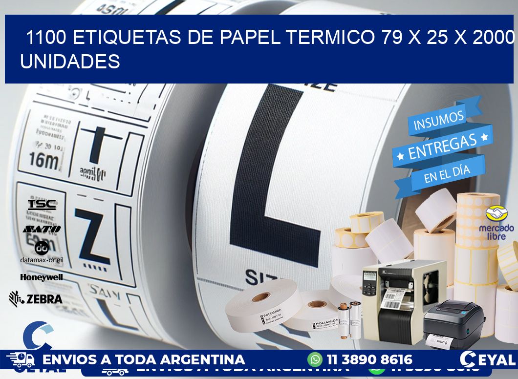 1100 ETIQUETAS DE PAPEL TERMICO 79 x 25 X 2000 UNIDADES