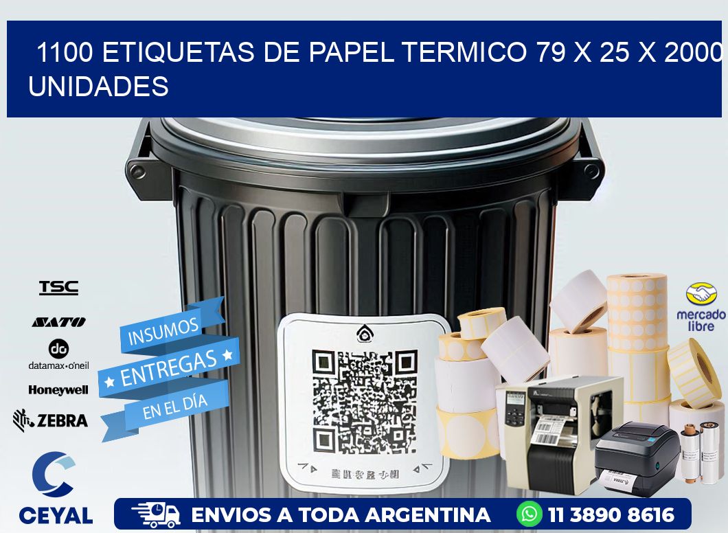 1100 ETIQUETAS DE PAPEL TERMICO 79 x 25 X 2000 UNIDADES