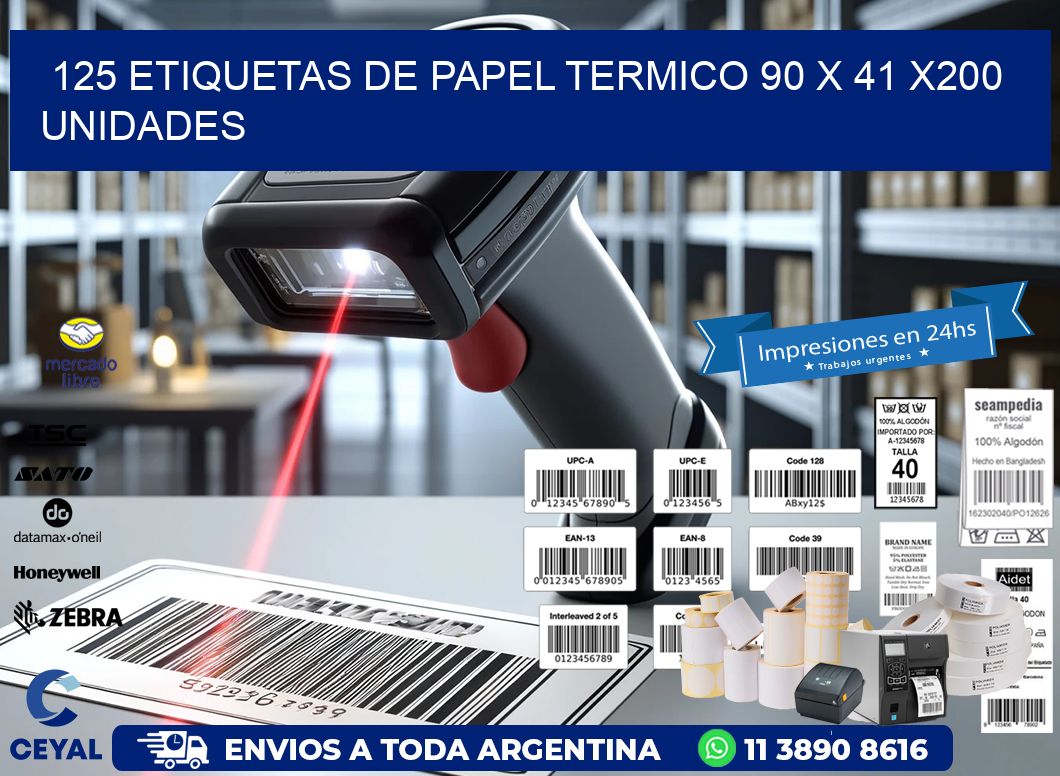 125 ETIQUETAS DE PAPEL TERMICO 90 x 41 x200 UNIDADES