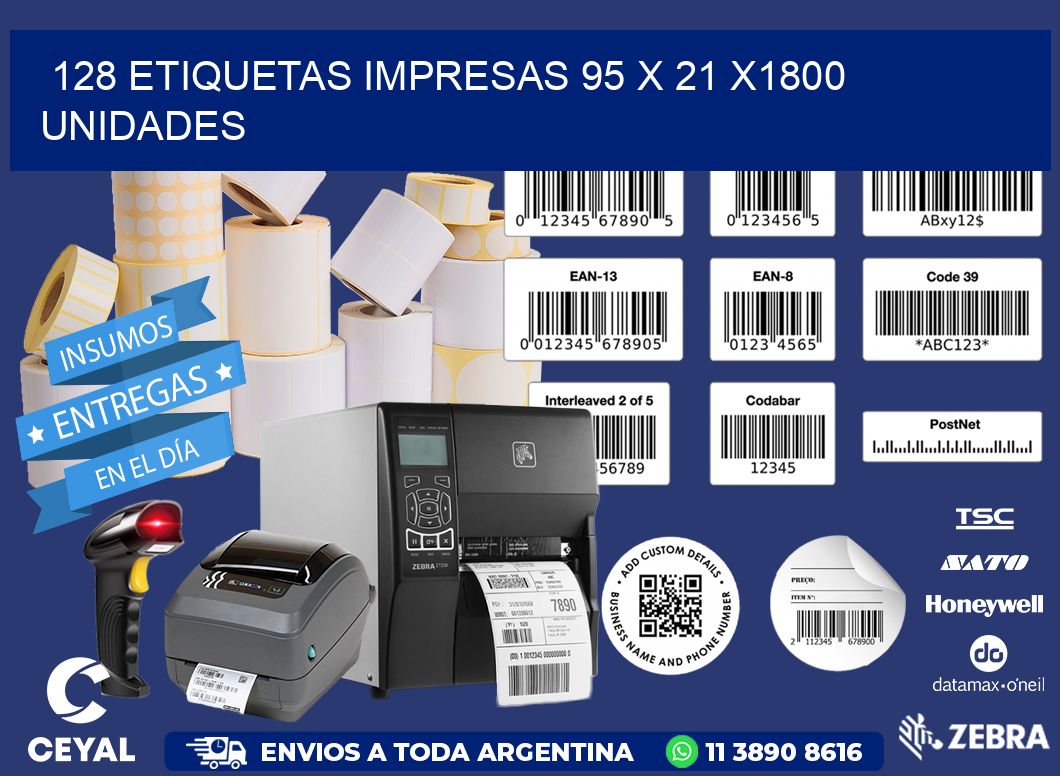 128 ETIQUETAS IMPRESAS 95 x 21 X1800 UNIDADES