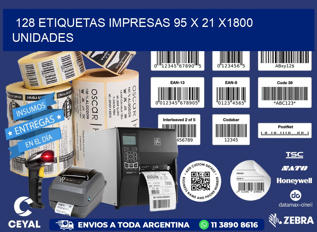 128 ETIQUETAS IMPRESAS 95 x 21 X1800 UNIDADES