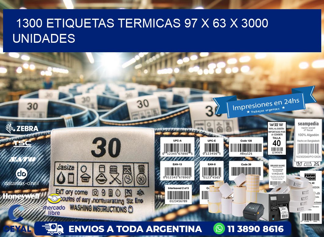 1300 ETIQUETAS TERMICAS 97 x 63 X 3000 UNIDADES