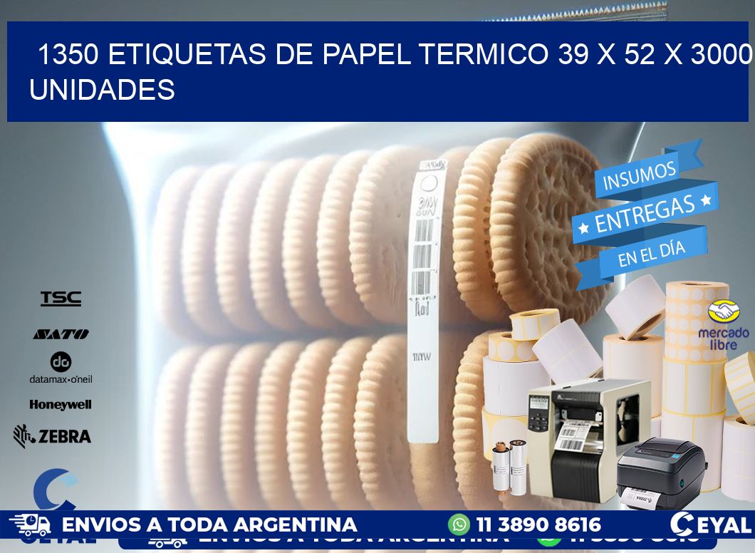 1350 ETIQUETAS DE PAPEL TERMICO 39 x 52 X 3000 UNIDADES