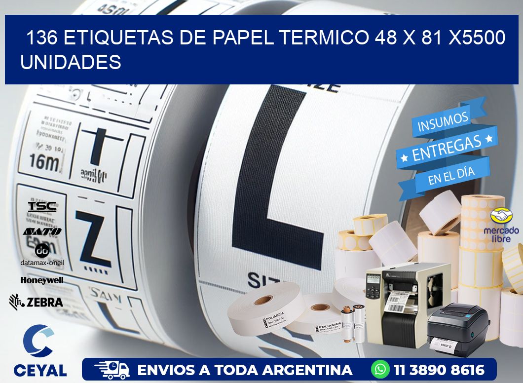 136 ETIQUETAS DE PAPEL TERMICO 48 x 81 X5500 UNIDADES