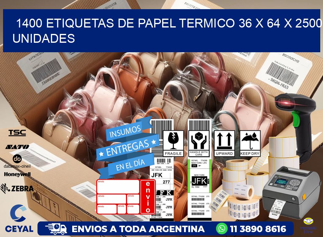 1400 ETIQUETAS DE PAPEL TERMICO 36 x 64 X 2500 UNIDADES