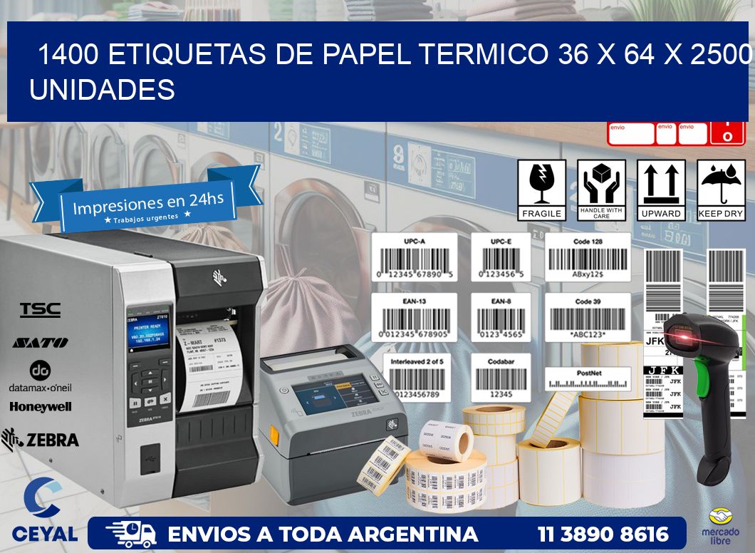 1400 ETIQUETAS DE PAPEL TERMICO 36 x 64 X 2500 UNIDADES