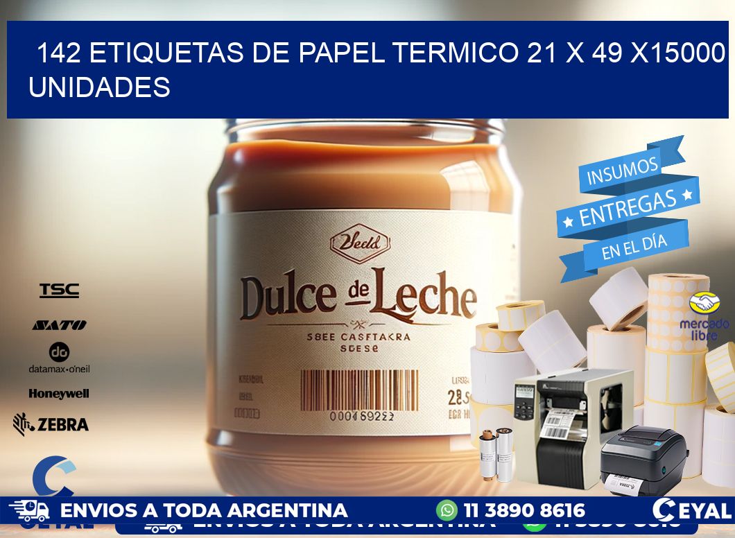 142 ETIQUETAS DE PAPEL TERMICO 21 x 49 X15000 UNIDADES