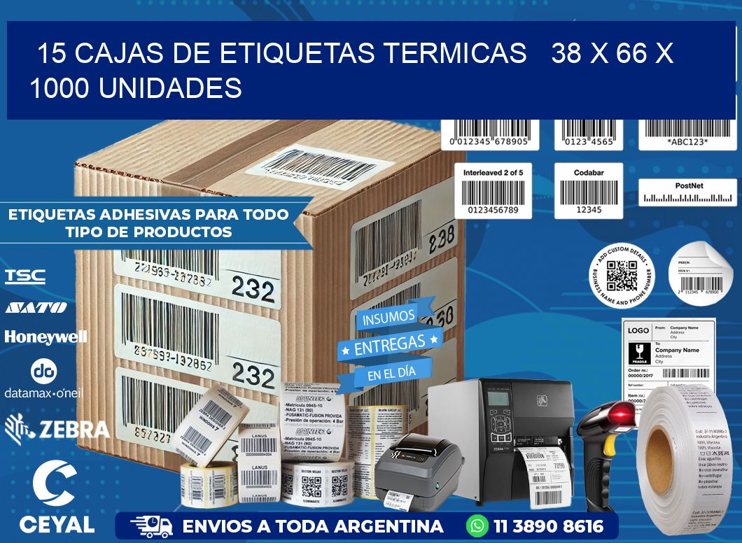 15 CAJAS DE ETIQUETAS TERMICAS   38 x 66 X 1000 UNIDADES